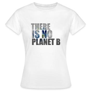 Il n'y a pas de planète B - Il n'y a pas de plan B - T-shirt Femme - blanc - Devant - AI Model Female 172 dark (172cm)