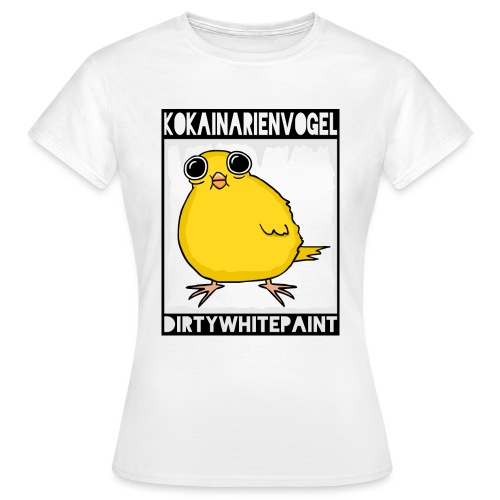 Kokainarienvogel Shirt png - Frauen T-Shirt