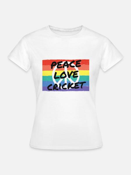Frieden. Liebe. Kricket - Frauen T-Shirt - Weiß