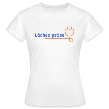 lâcher prise - T-shirt Femme - blanc - Devant - AI Model Female 172 dark (172cm)