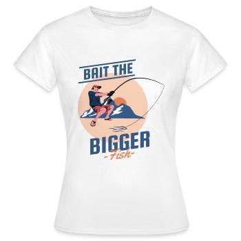 T-shirt appâtez les plus gros poissons - T-shirt Femme - blanc - Devant - AI Model Female 172 dark (172cm)
