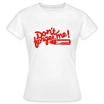 S’il vous plaît, n’oubliez pas - Ne m’oubliez pas - T-shirt Femme - blanc - Devant - AI Model Female 172 dark (172cm)