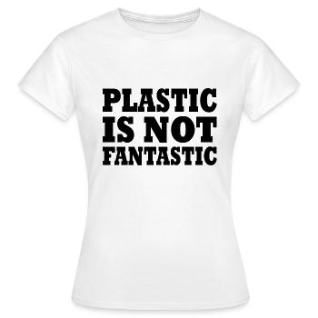 Plastic is not fantastic - Women's T-Shirt - white - Front - AI Model Female 172 dark (172cm)
