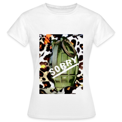 Sorry grenade - Vrouwen T-shirt