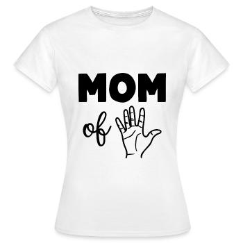 Mom of Five - Women's T-Shirt - white - Front - AI Model Female 172 dark (172cm)
