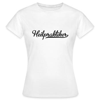 Heilpraktiker - Frauen T-Shirt - Weiß - Vorne - AI Model Female 172 dark (172cm)