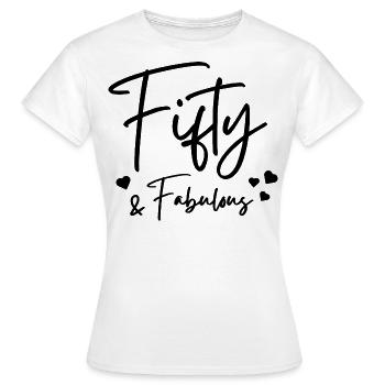 Fifty fabulous - Women's T-Shirt - white - Front - AI Model Female 172 dark (172cm)