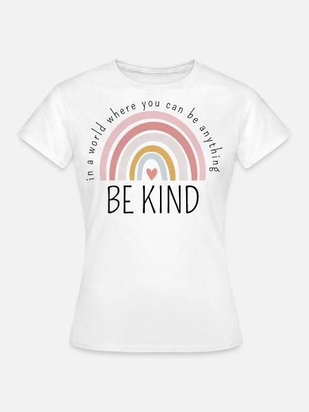SEI FREUNDLICH - Frauen T-Shirt - Weiß