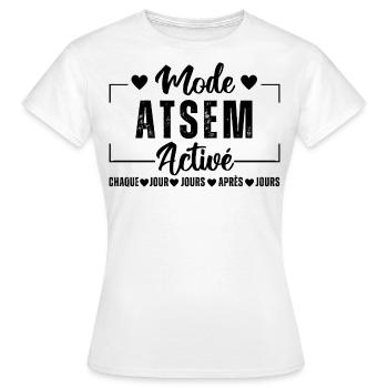 Mode atsem activé humour atsem cadeau pour atsem - T-shirt Femme - blanc - Devant - AI Model Female 172 dark (172cm)