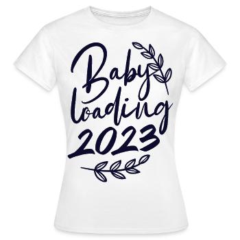 Baby loading 2023, pregnancy - Women's T-Shirt - white - Front - AI Model Female 172 dark (172cm)