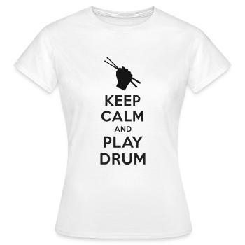 Keep calm and play Drum - Women's T-Shirt - white - Front - AI Model Female 172 dark (172cm)