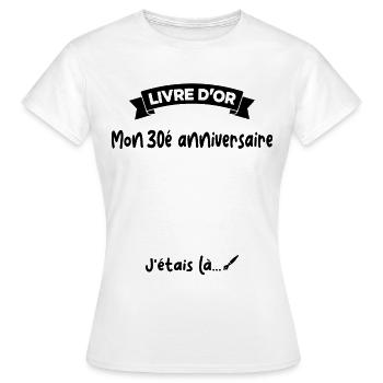 Cadeau drôle 30e Anniversaire Livre D'or - T-shirt Femme - blanc - Devant - AI Model Female 172 dark (172cm)