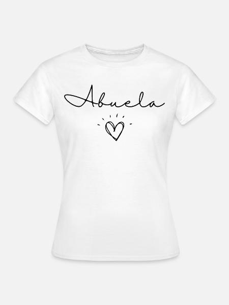 Abuela. Abuela Geschenk - Frauen T-Shirt - Weiß
