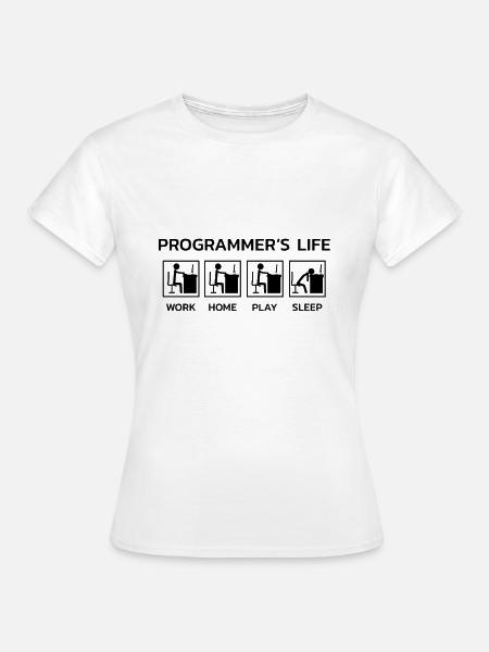 T-shirt de programmeur de vie de programmeur - T-shirt Femme - blanc