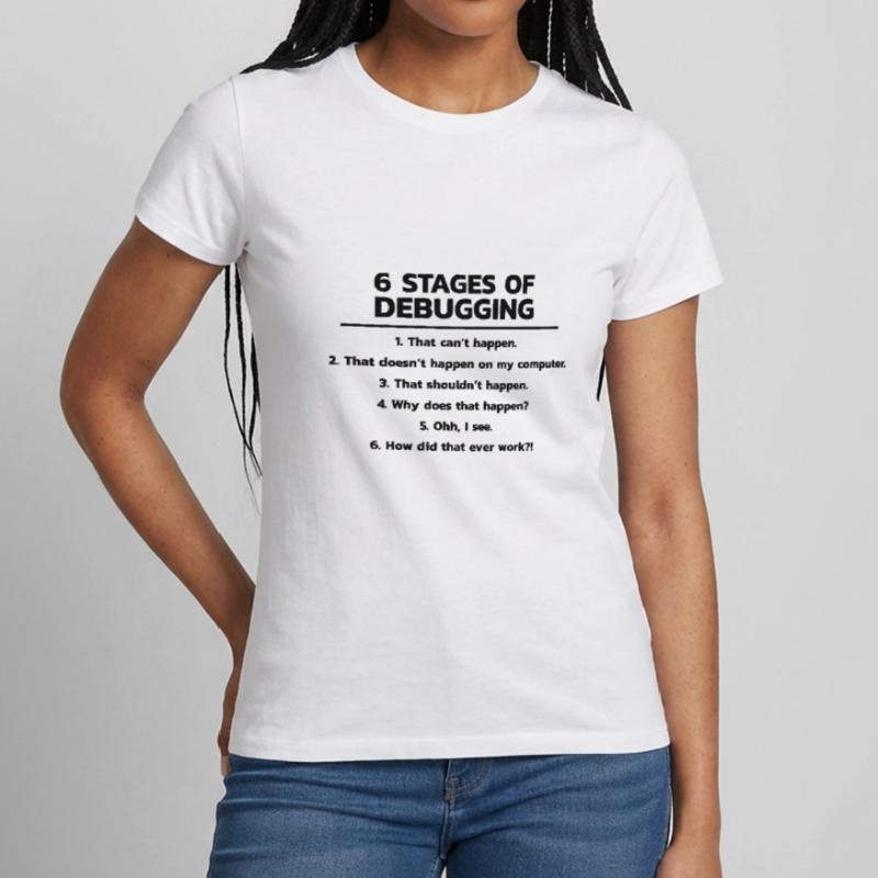 Programmeur Debugging Debug T-shirt Femme