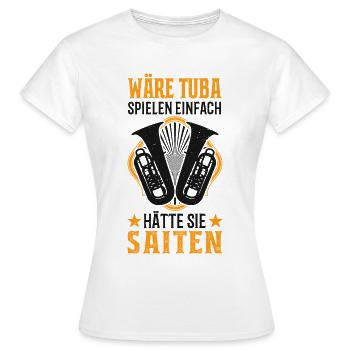 Tuba Blasorchester Tubaspieler Tubist Geschenk - Frauen T-Shirt - Weiß - Vorne - AI Model Female 172 dark (172cm)