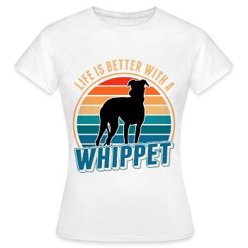Life is better with a Whippet Windhund Sighthound - Frauen T-Shirt - Weiß - Vorne - AI Model Female 172 dark (172cm)