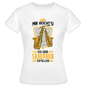 Mir reichts Ich gehe Saxophon spielen Saxofon - Frauen T-Shirt - Weiß - Vorne - AI Model Female 172 dark (172cm)