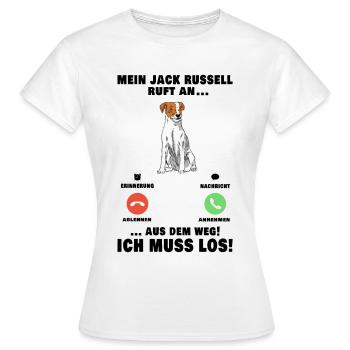 Mein Jack Russell Terrier ruft an - Frauen T-Shirt - Weiß - Vorne - AI Model Female 172 dark (172cm)
