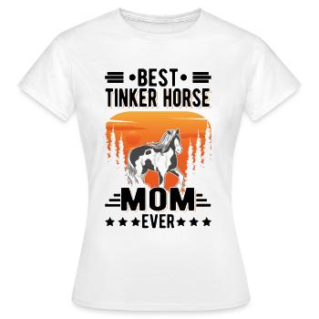 Best Tinker Horse Mom Ever Irish Tinker - Women's T-Shirt - white - Front - AI Model Female 172 dark (172cm)