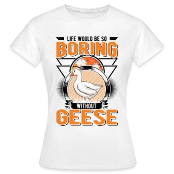 Oies Cadeau Oie Éleveur Oie Oie - T-shirt Femme - blanc - Devant - AI Model Female 172 dark (172cm)