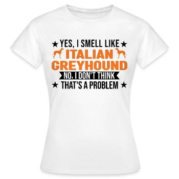 Italian greyhound smell - Women's T-Shirt - white - Front - AI Model Female 172 dark (172cm)