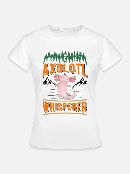 Axolotl Flüsterer Schwanzlurch - Frauen T-Shirt - Weiß