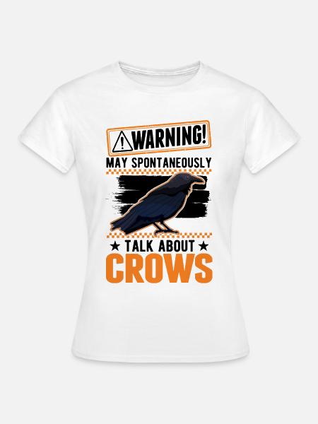 Warnung Krähe Geschenk Rabe Rabenkrähe - Dame-T-shirt - hvid