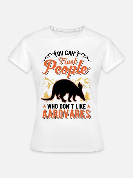 Erdferkel Geschenk Aardvark - Frauen T-Shirt - Weiß