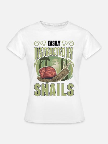 Easily distracted by Snails Schnecke - Frauen T-Shirt - Weiß