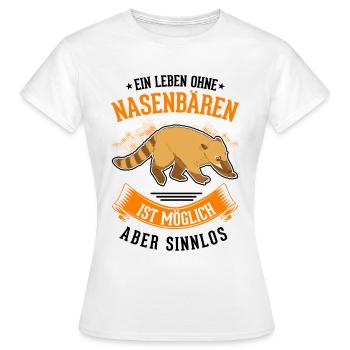 A life without coatis is possible, but pointless - Women's T-Shirt - white - Front - AI Model Female 172 dark (172cm)