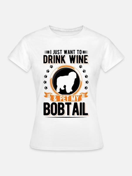 Bobtail und Wein - Frauen T-Shirt - Weiß