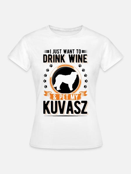 Kuvasz und Wein - Frauen T-Shirt - Weiß