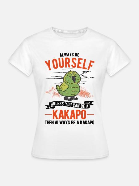 Always be yourself Kakapo - Frauen T-Shirt - Weiß