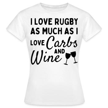 Ich liebe Rugby genauso wie Kohlenhydrate und Wein - Frauen T-Shirt - Weiß - Vorne - AI Model Female 172 dark (172cm)