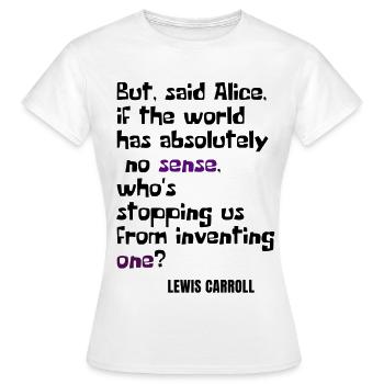 Citation Alice au pays des merveilles - T-shirt Femme - blanc - Devant - AI Model Female 172 dark (172cm)