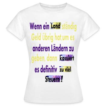 Zu viele Steuern - Frauen T-Shirt - Weiß - Vorne - AI Model Female 172 dark (172cm)