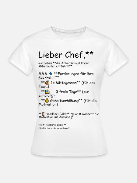 Die Arbeitsmoral - Frauen T-Shirt - Weiß