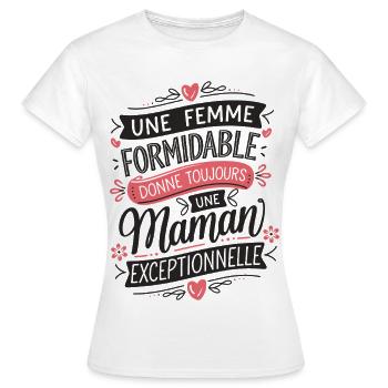 Une Femme Formidable une Maman Exceptionnelle - T-shirt Femme - blanc - Devant - AI Model Female 172 dark (172cm)