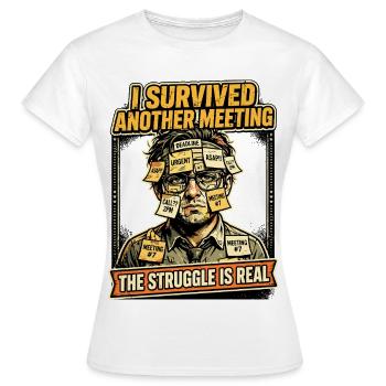 La réunion survit au stress du bureau Humour - T-shirt Femme - blanc - Devant - AI Model Female 172 dark (172cm)