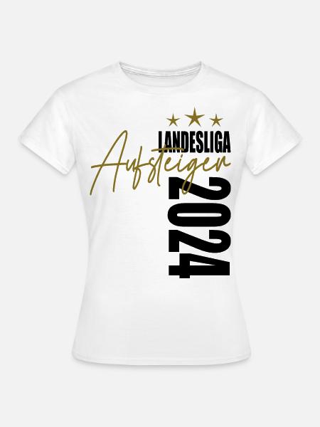 Aufsteiger Landesliga 2024 Aufstiegstrikot - Frauen T-Shirt - Weiß