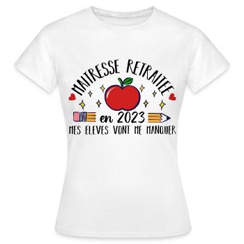 Maitresse retraitée 2023 cadeau maîtresse d' école - T-shirt Femme - blanc - Devant - AI Model Female 172 dark (172cm)
