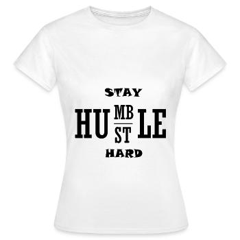 Hustle Hustler Erfolg Arbeit Geld Money - Frauen T-Shirt - Weiß - Vorne - AI Model Female 172 dark (172cm)