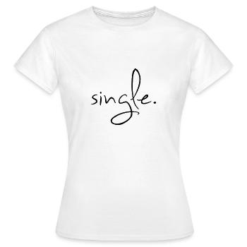 single - Women's T-Shirt - white - Front - AI Model Female 172 dark (172cm)
