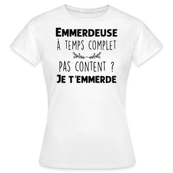 Emmerdeuse A Plein Temps Cadeau Humour Copine - T-shirt Femme - blanc - Devant - AI Model Female 172 dark (172cm)