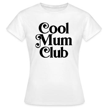 Cooler Mama-Club - Frauen T-Shirt - Weiß - Vorne - AI Model Female 172 dark (172cm)