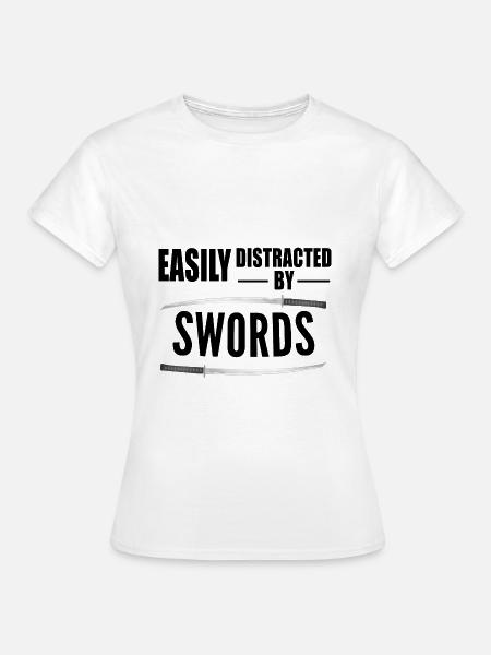 Leicht abgelenkt durch Schwerter - Frauen T-Shirt - Weiß