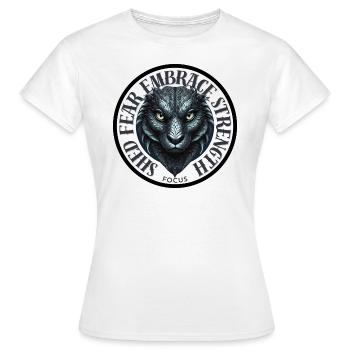 Shed Fear, Embrace Strength - Frauen T-Shirt - Weiß - Vorne - AI Model Female 172 dark (172cm)