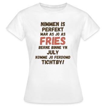 Proud Frisian birthday, born in July - Women's T-Shirt - white - Front - AI Model Female 172 dark (172cm)