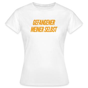 in mir selbst gefangen - Frauen T-Shirt - Weiß - Vorne - AI Model Female 172 dark (172cm)